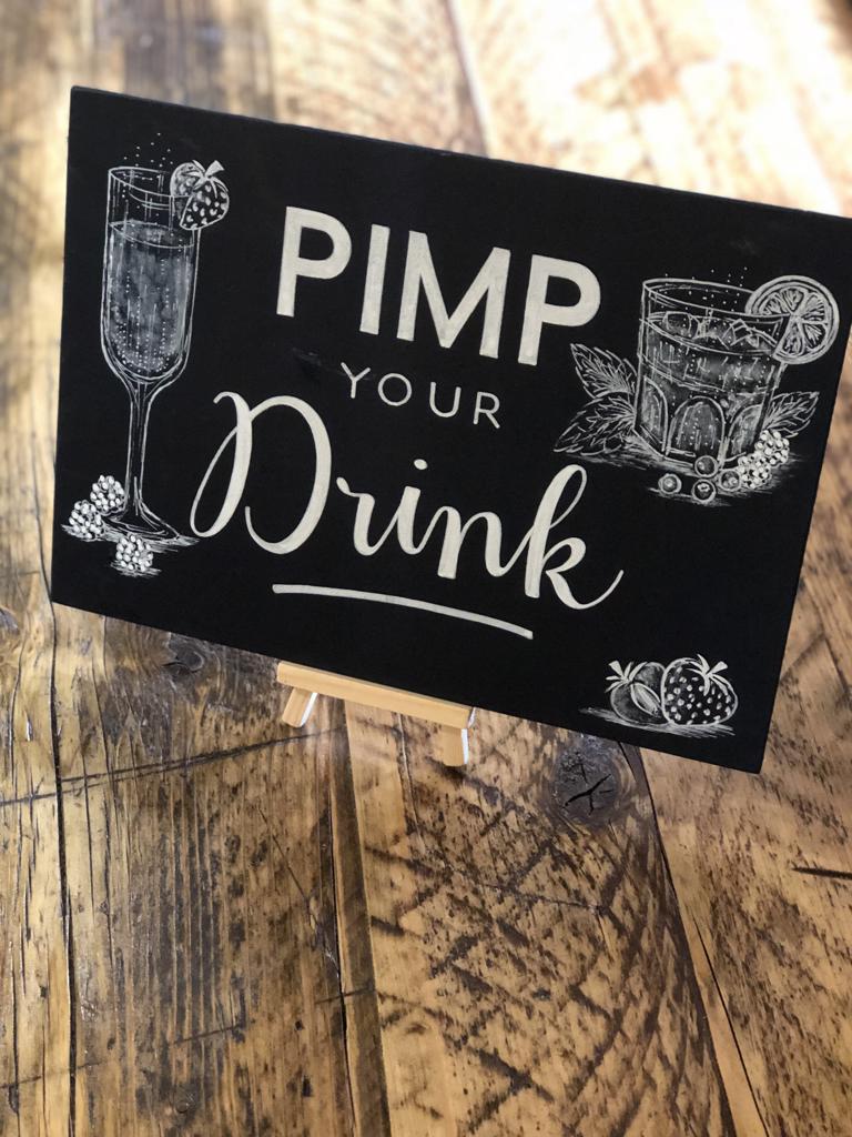 'Pimp Your Drink' Sign & Easel